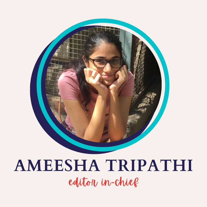 Ameesha Tripathi, Editor in-Chief